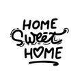 Hand lettering typography poster.Calligraphic quote 'Home sweet home'.For housewarming posters, greeting cards Royalty Free Stock Photo