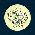 Hand lettering Walpurgis Night on moon background