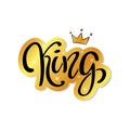 Hand lettering with word KING and gold crown.