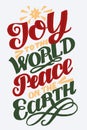 Hand lettering with words Joy to the World, Peace on Earth. Royalty Free Stock Photo