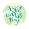 Hand lettering World Wildlife Day