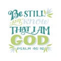 Hand lettering wth Bible verse Be still and know that I am God