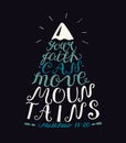 Hand lettering Your faith can move mountains on dark background Royalty Free Stock Photo