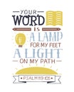 Hand lettering Your word is a lamp for my feet, a light on my path Psalm Royalty Free Stock Photo