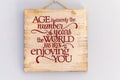 Hand made wooden sign, age is merely a number Royalty Free Stock Photo