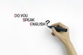 Hand with marker writing text: Do you speak english? Royalty Free Stock Photo