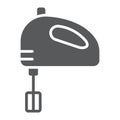 Hand mixer glyph icon, kitchen and cooking