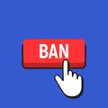 Hand Mouse Cursor Clicks the Ban Button. Royalty Free Stock Photo