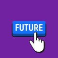 Hand Mouse Cursor Clicks the Future Button. Royalty Free Stock Photo