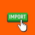 Hand Mouse Cursor Clicks the Import Button. Royalty Free Stock Photo