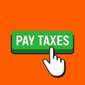 Hand Mouse Cursor Clicks the Pay Taxes Button.