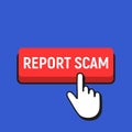 Hand Mouse Cursor Clicks the Report Scam Button. Royalty Free Stock Photo