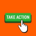 Hand Mouse Cursor Clicks the Take Action Button. Royalty Free Stock Photo