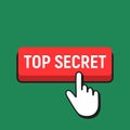 Hand Mouse Cursor Clicks the Top Secret Button. Royalty Free Stock Photo