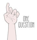 Hand and one question message Royalty Free Stock Photo
