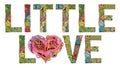 Words LITTLE LOVE for coloring. Vector decorative zentangle object