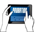Hand pointing at PROBATION text on tablet. Illustration.