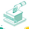 Hand Putting Money in Donation Box. Isometric Charity Concept with Dollar Coin