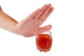 Hand rejects alcohol. Stop drinking