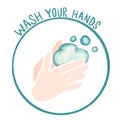 Hand sanitizing wash your hands illustration. COVID 19, corona virus protection. Hand drawn illustration hands and soap