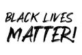 Hand sketched Black Lives Matter quote. Lettering for poster, flyer, header, social media, banner