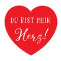 Hand sketched Du bist mein Herz German quote, meaning You are my heart. Romantic calligraphy phrase. Lettering