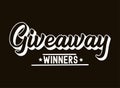 Hand sketched GIVEAWAY WINNERS text as logo. Lettering for poster, banner, label, sticker, flyer, header, card