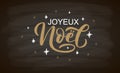 Hand sketched Joyeux Noel card, badge, icon typography. Lettering Joyeux Noel for Christmas, New Year greeting card