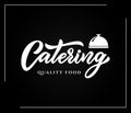 Hand sketched lettering Catering company logo on black background.Vector illustration EPS 10 Royalty Free Stock Photo