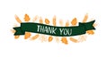 Hand sketched Thank You quote with ribbon and floral decor, banner. Lettering for Thanksgiving day, autumn design.