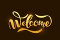 Hand sketched Welcome lettering typography. Drawn art sign. Motivational text.