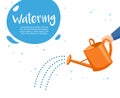 Hand is watering. Pouring water from a watering can. Concept of watering and growing