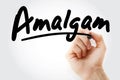 Hand writing Amalgam with marker