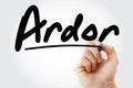 Hand writing Ardor with marker