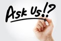 Hand writing Ask Us with marker Royalty Free Stock Photo