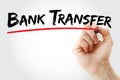 Hand writing Bank Transfer with marker, concept background