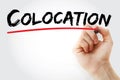 Hand writing Colocation with marker, concept background Royalty Free Stock Photo