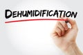 Hand writing Dehumidification with marker, concept background Royalty Free Stock Photo