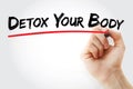 Hand writing Detox Your Body with marker, health concept background
