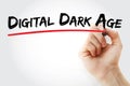 Hand writing Digital dark age with marker Royalty Free Stock Photo