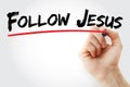 Hand writing Follow Jesus with marker, concept background