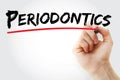 Hand writing Periodontics with marker, concept background Royalty Free Stock Photo