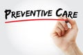 Hand writing Preventive care with marker, concept background