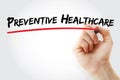 Hand writing Preventive Healthcare with marker, concept background