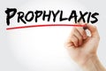 Hand writing Prophylaxis with marker, concept background Royalty Free Stock Photo