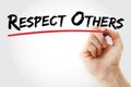 Hand writing Respect Others with marker, concept background Royalty Free Stock Photo