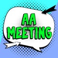 Handwriting text Aa Meeting. Business overview gathering of alcohol addicted people for cure and treatment