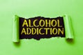 Hand writing sign Alcohol Addiction. Business approach characterized by frequent and excessive consumption of alcoholic