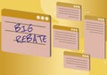 Hand writing sign Big Rebate. Word for Huge rewards that can get when you engaged to a special promo Chat tabs