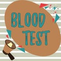 Hand writing sign Blood Test. Word Written on Extracted blood sample from an organism to perfom a laboratory analysis Royalty Free Stock Photo